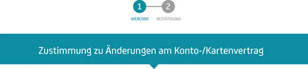 Zustimmung zu Änderungen am Konto- / Kartenvertrag