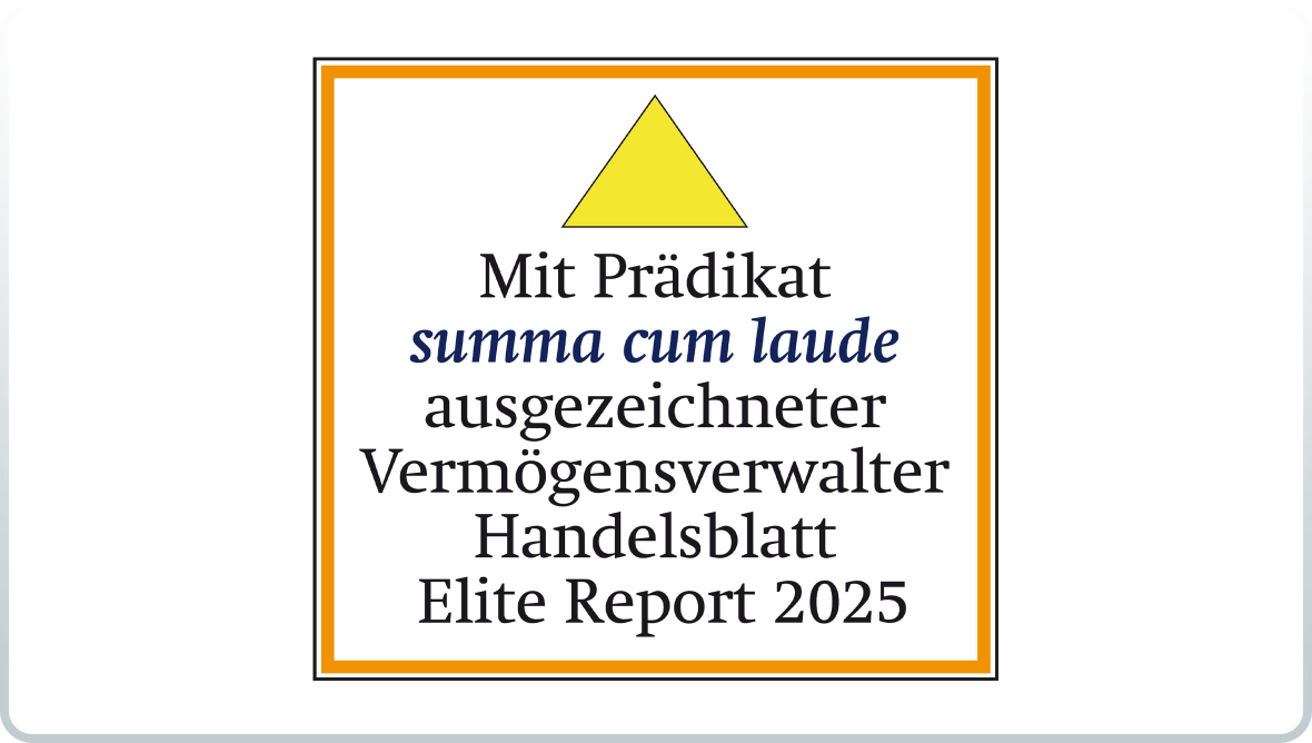 Auszeichnung mit Prädikat summa cum laude ausgezeichneter Vermögensverwalter Handelsblatt Elite Report 2025