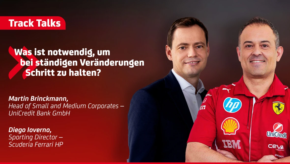 Martin Brinckmann, Head of Small and Medium Corporates – UniCredit Bank GmbH im Gespräch mit Diego Ioverno, Sporting Director – Scuderia Ferrari HP zum Thema "Was ist notwendig, um bei ständigen Veränderungen Schritt zu halten?"